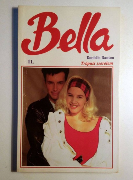 Bella 11. Trpusi Szerelem (Danielle Danton) 1993 (8kp+tartalom)