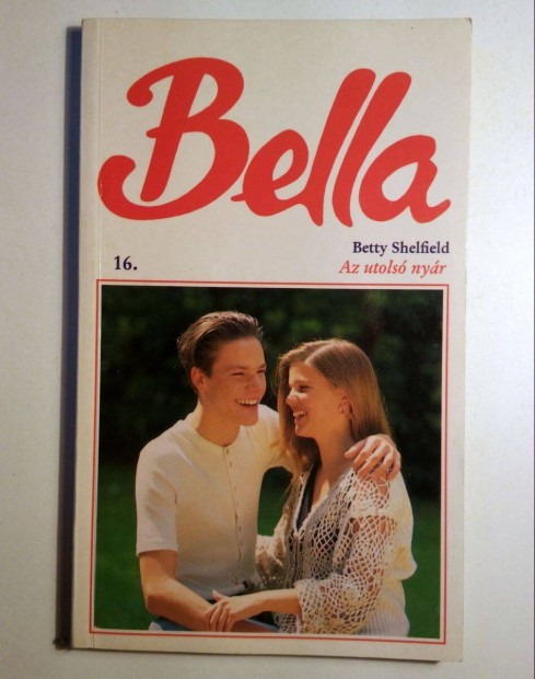 Bella 16. Az Utols Nyr (Betty Shelfield) 1994 (8kp+tartalom)