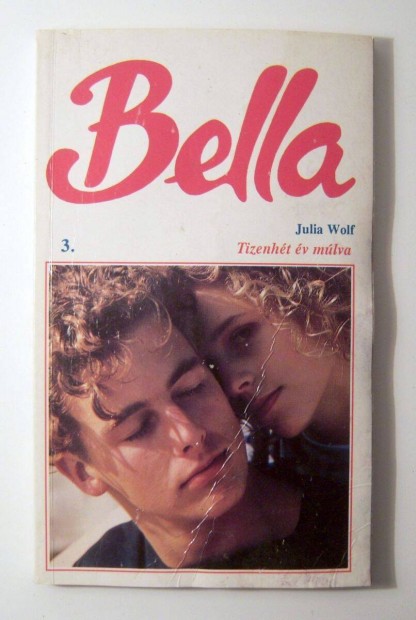 Bella 3. Tizenht v Mlva (Julia Wolf) 1992 (viseltes) 3kp+tartalom