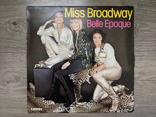 Belle Epoque: Miss Broadway bakelit, vinyl, LP