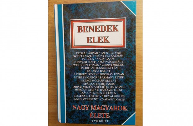 Benedek Elek Nagy Magyarok lete I-VII .ktetben 780 oldal