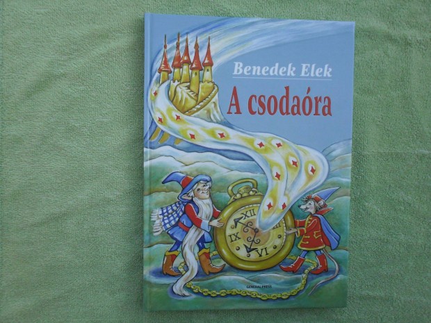 Benedek Elek: A csodara