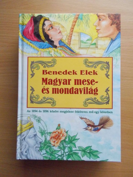 Benedek Elek: Magyar mese - s mondavilg