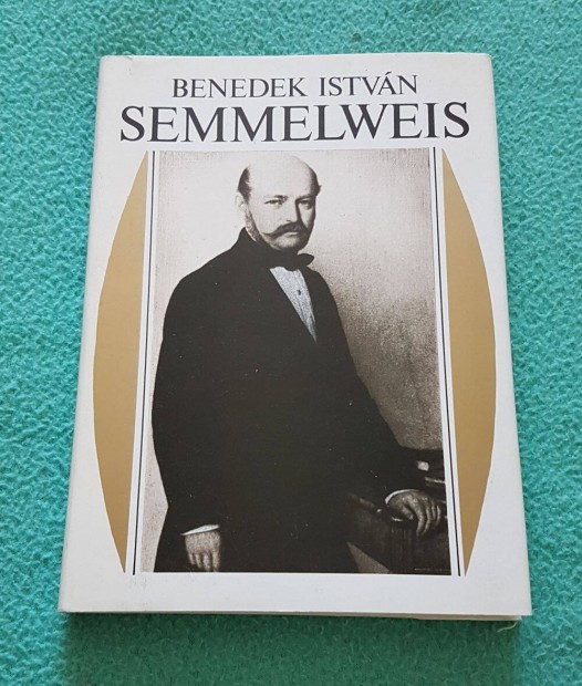 Benedek Istvn - Semmelweis knyv