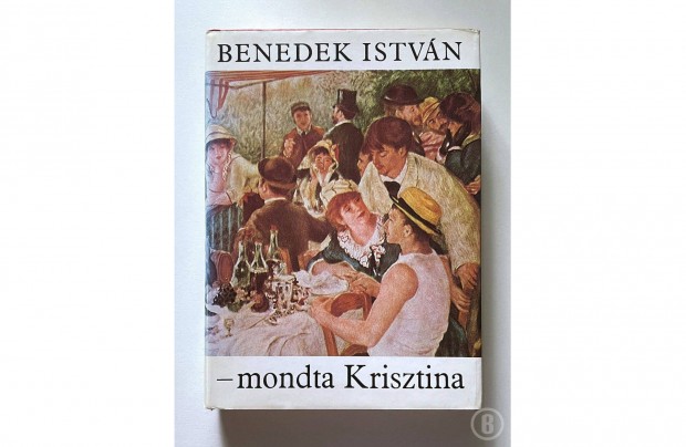 Benedek Istvn: - mondta Krisztina /Csak szemlyesen!