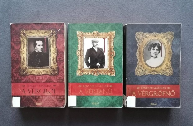 Benedek Szabolcs: Vérgróf-trilógia - 1. A vérgróf, 2. A vérgrófnő