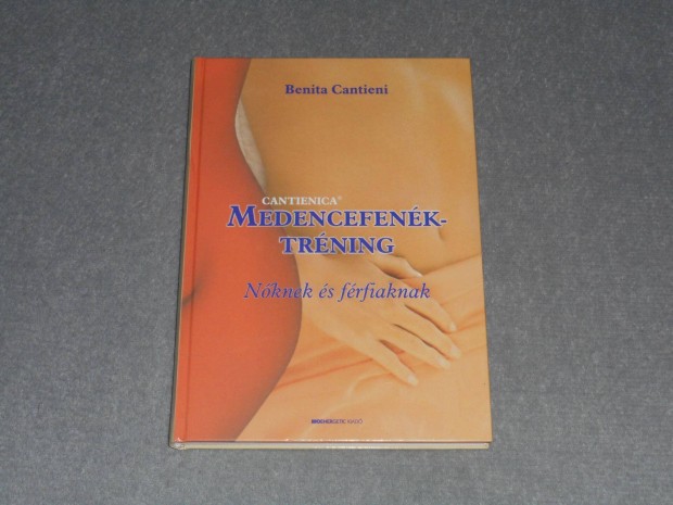 Benita Cantieni - Medencefenék-tréning / Medencefenék tréning