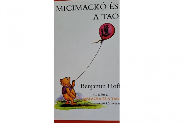 Benjamin Hoff: Micimackó és a Tao