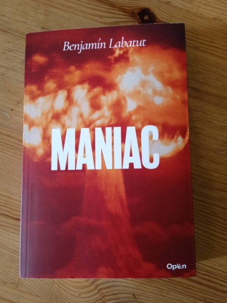 Benjamn Labatut: Maniac