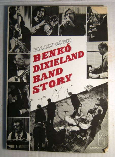 Benk Dixieland Band Story (Koltay Gbor) 1982 (7kp+tartalom)