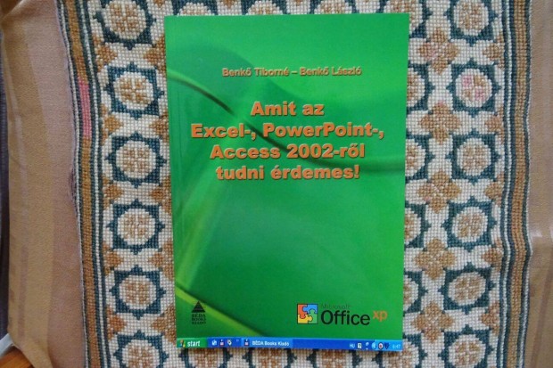 Benk Tiborn - Benk Lszl: Amit az Excel Powerpoint Access 2002