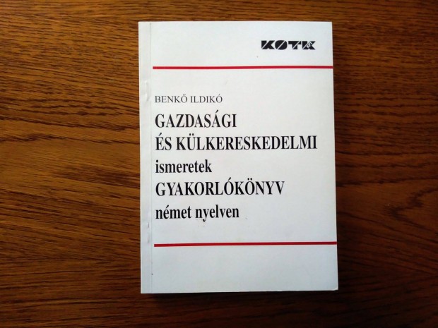 Benk: Gazdasgi s klkereskedelmi ismeretek gyakorlknyv nmet nyel