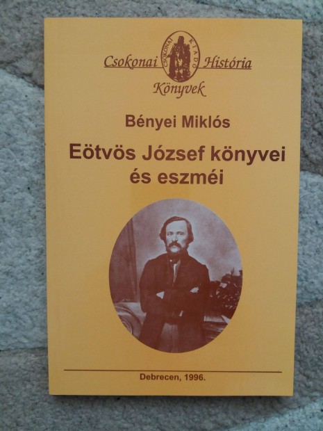 Bnyei Mikls: Etvs Jzsef knyvei s eszmi