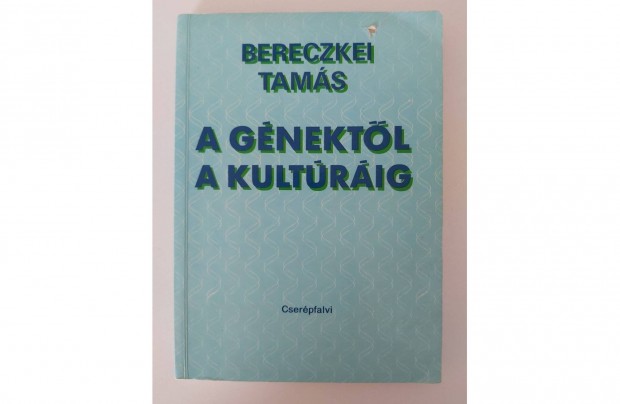 Bereczkei Tamás: A génektől a kultúráig