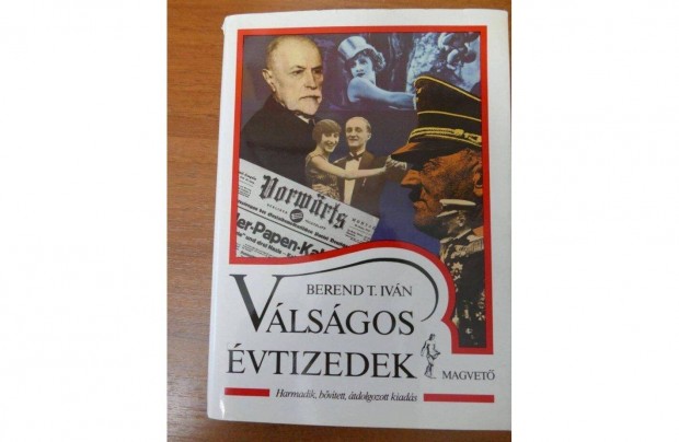 Berend T. Ivn : Vlsgos vtizedek