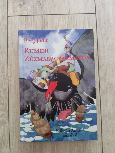 Berg Judit, Rumini Zúzmaragyarmaton