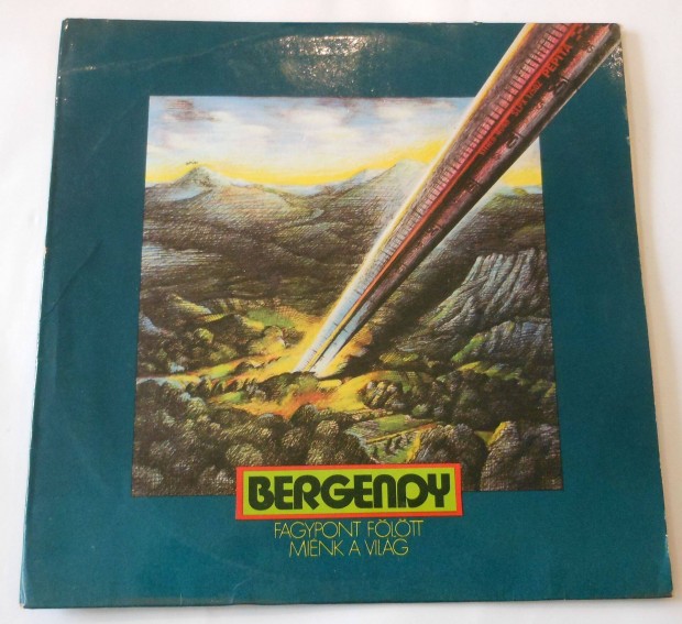 Bergendy: Fagypont fltt a vilg LP