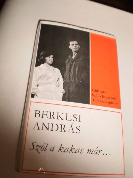 Berkesi András : Szól a kakas már