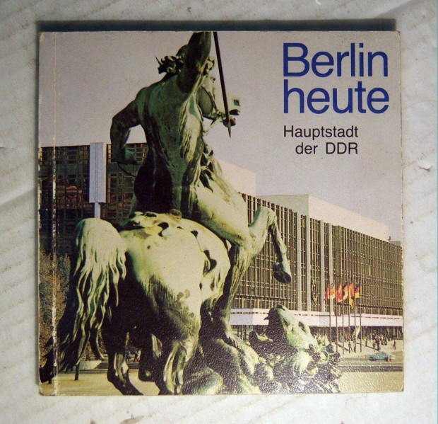 Berlin Heute (Hauptstadt der DDR) 1982 (sztesik)