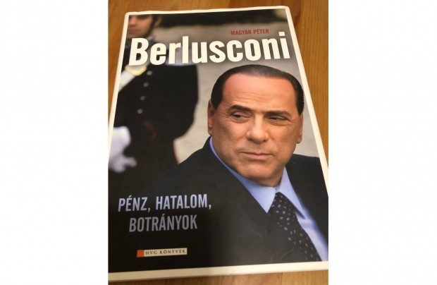 Berlusconi-Pnz, hatalom, botrnyok