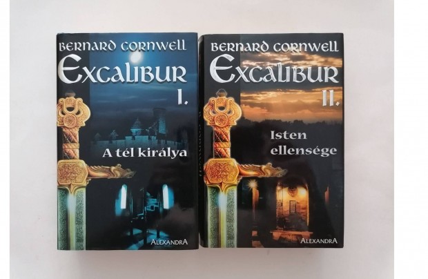 Bernard Cornwell: Excalibur I-II. - A tl kirlya, Isten ellensge