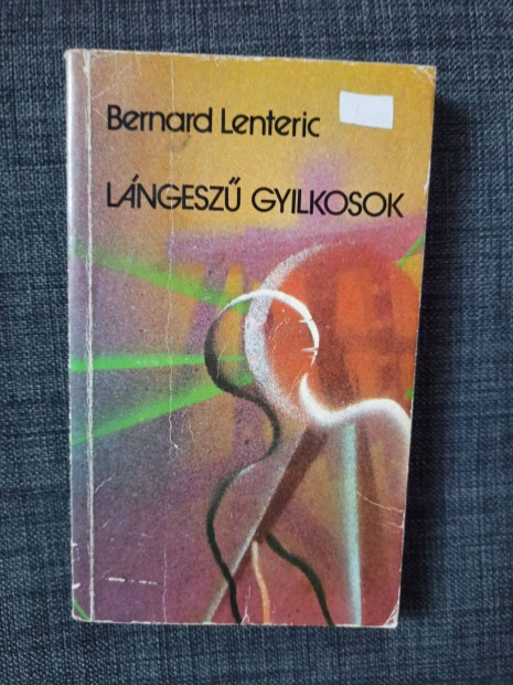 Bernard Lenteric - Lngesz gyilkosok