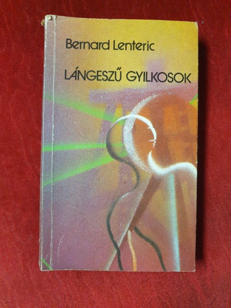 Bernard Lenteric - Lngesz gyilkosok