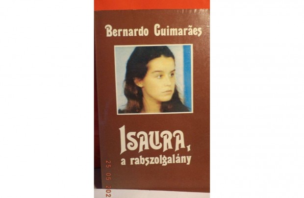 Bernardo Guimaraes: Isaura, a rabszolgalny