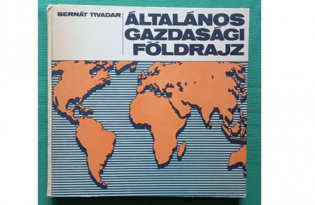 Bernt Tivadar: ltalnos gazdasgi fldrajz (1978)