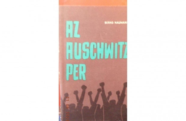 Bernd Naumann: Az Auschwitz per