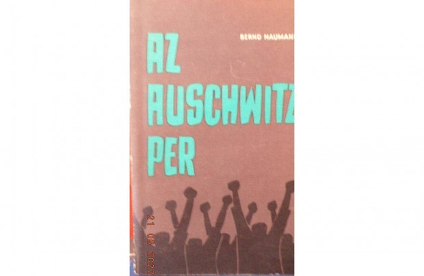 Bernd Naumann: Az Auschwitz per