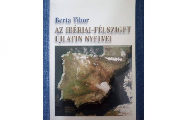 Berta Tibor: Az Ibriai-flsziget jlatin nyelvei