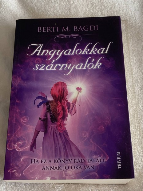 Berti M. Bagdi Angyalokkal szrnyalk