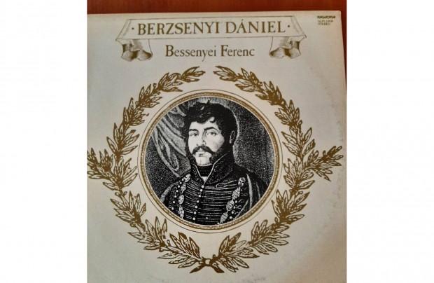 Berzsenyi Dniel / Bessenyei Ferenc - Bakelit LP 12" Slpx 13939