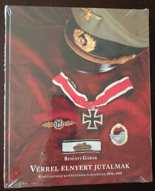 Besenyi Gábor : Német Katonai Kitüntetések És Jelvények 1936-1945
