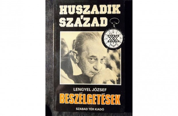 Beszlgetsek (Huszadik szzad) Lengyel Jzsef