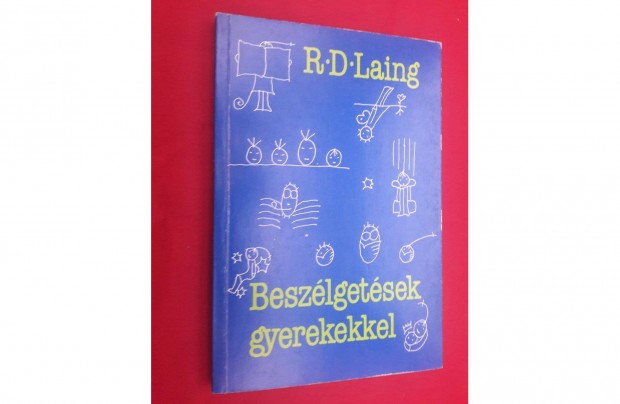 Beszlgetsek gyerekekkel,rta: R.D.Laing, Rber Lszl illusztrciiv