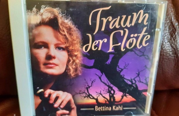 Bettina Kahl : Traum der Flte - j CD ( ritkasg )
