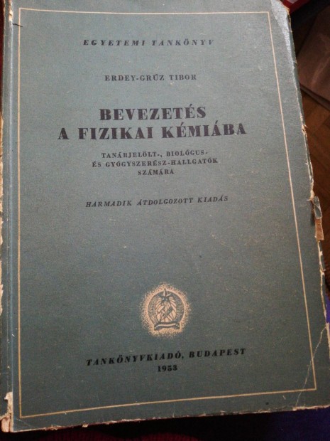 Bevezets a fizikai kmiba, 1953, egyetemi tanknyv 