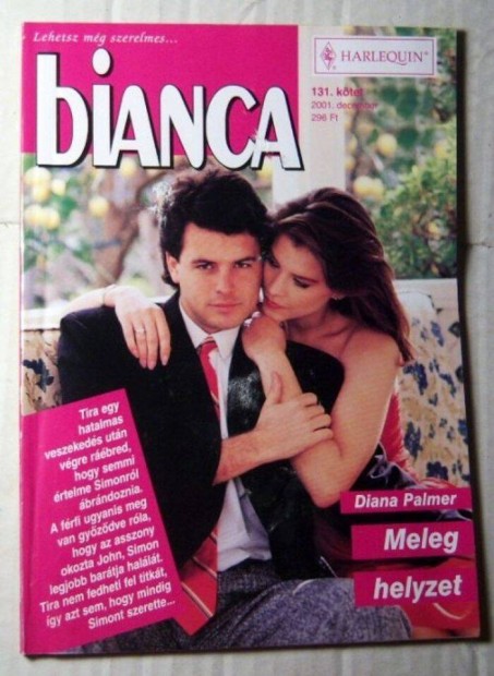 Bianca 131. Meleg Helyzet (Diana Palmer) 2001 (romantikus)