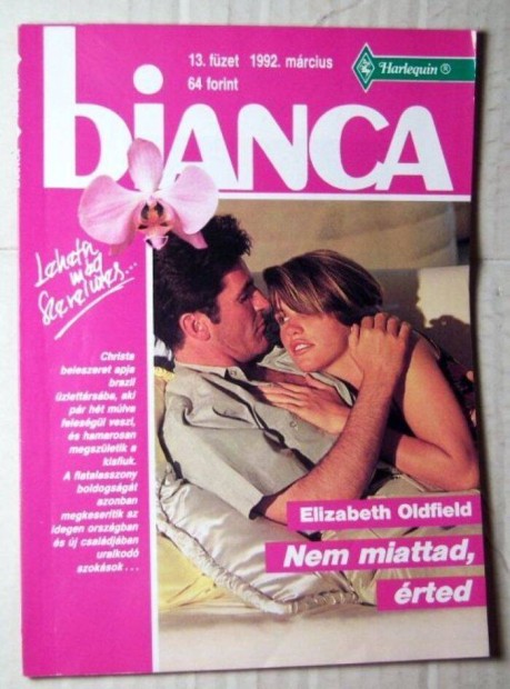 Bianca 13. Nem Miattad,rted (Elizabeth Oldfield) 1992 (romantikus)