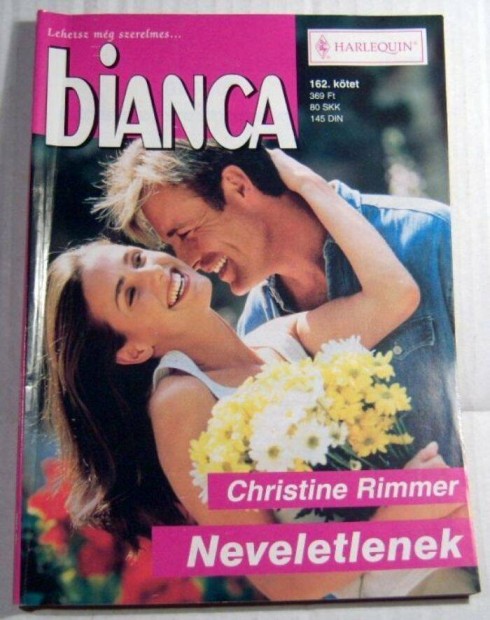 Bianca 162. Neveletlenek (Christine Rimmer) 2004 (2kp+tartalom)