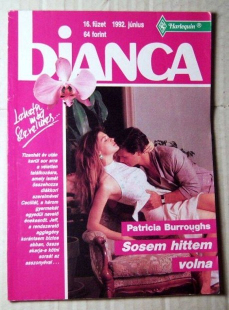Bianca 16. Sosem Hittem Volna (Patricia Burroughs) 1992 (romantikus)