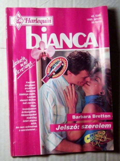 Bianca 48. Jelsz Szerelem (Barbara Bretton) 1995 (romantikus)