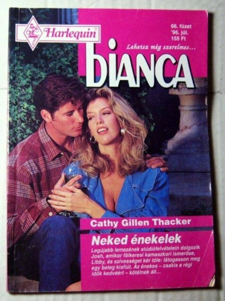 Bianca 66. Neked nekelek (Cathy Gillen Thacker) 1996 (romantikus)