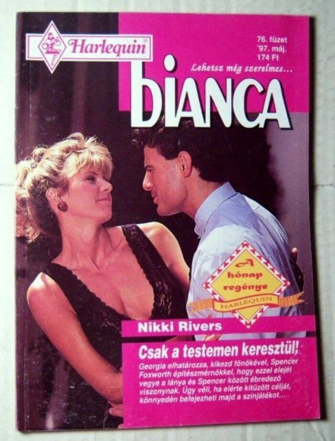 Bianca 76. Csak a Testemen Keresztl (Nikki Rivers) 1997 (romantikus)