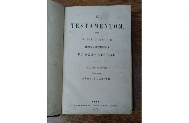 Biblia (j Testamentom + Zsoltrok) 1873