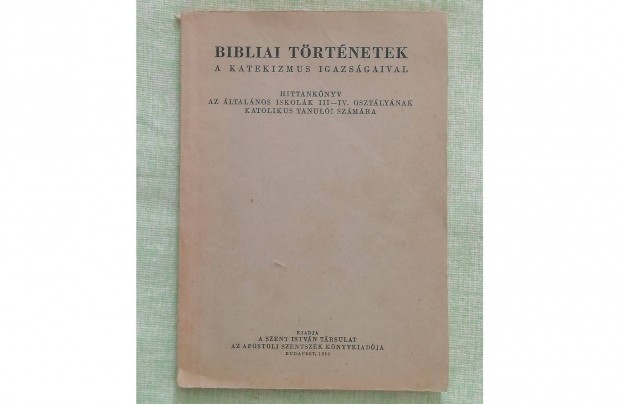 Bibliai trtnetek (Katolikus Hittanknyv III-IV. oszt. 1969.)