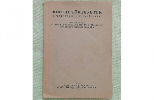 Bibliai történetek (Katolikus Hittankönyv III-IV. oszt. 1969.)