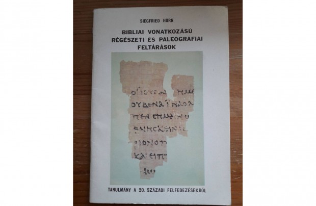 Bibliai vonatkozs rgszeti s paleogrfiai feltrsok